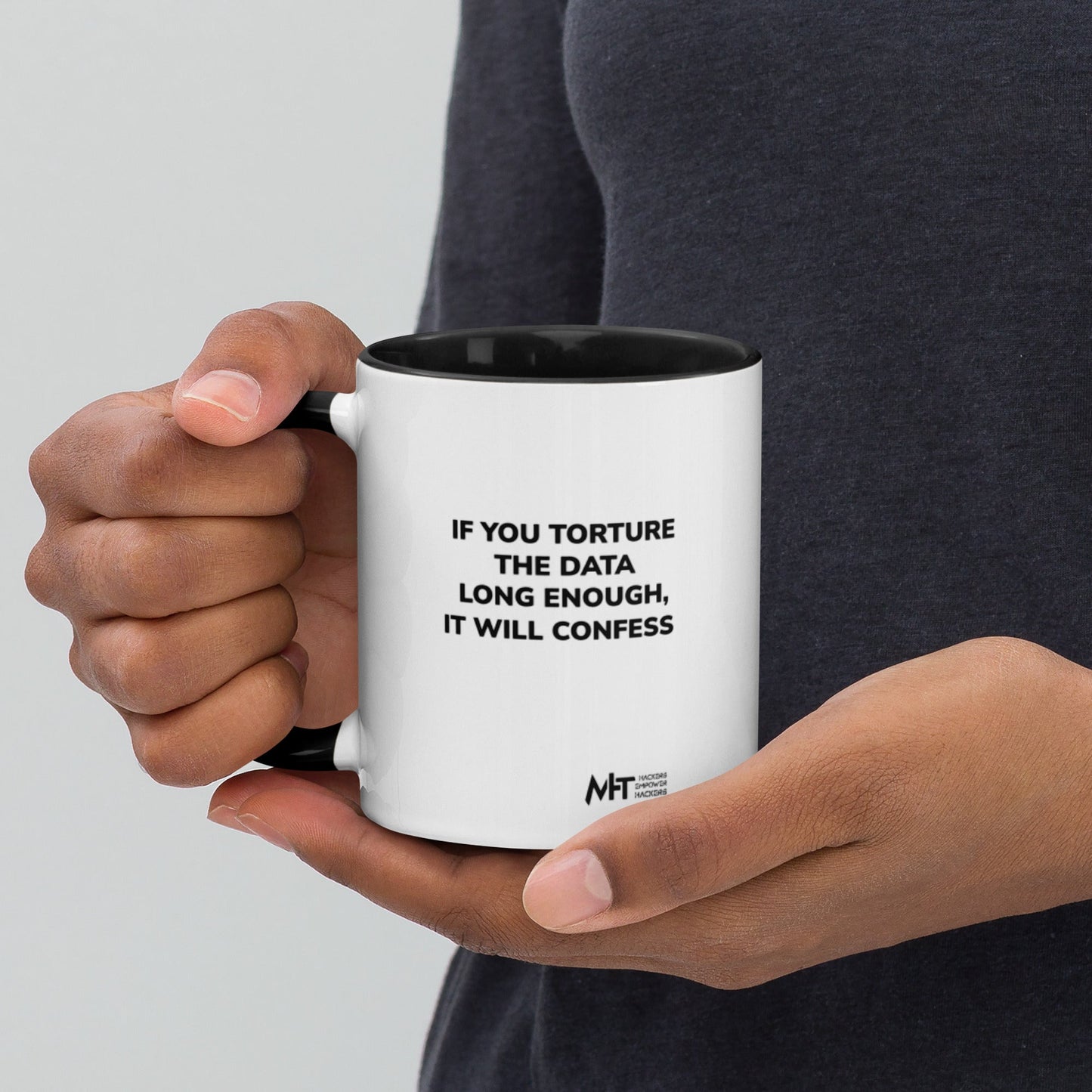 If you torture the data - Mug with Color Inside by DarkByteGear