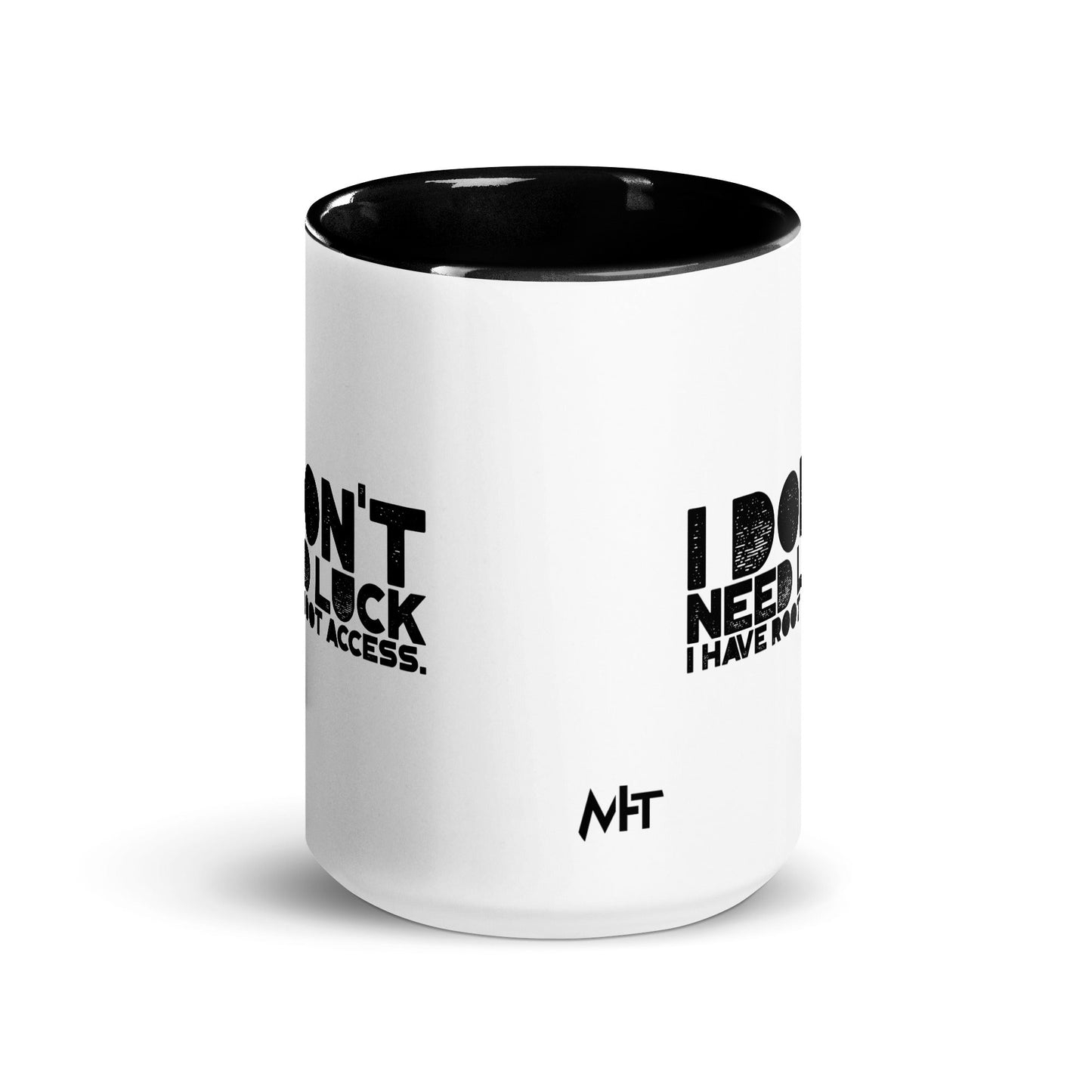 I Don't Need Luck: I Have Root Access - Mug with Color Inside by DarkByteGear
