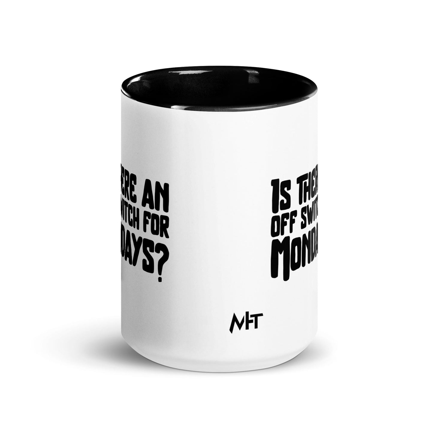 Is there an OFF switch for Mondays? - Mug with Color Inside by DarkByteGear
