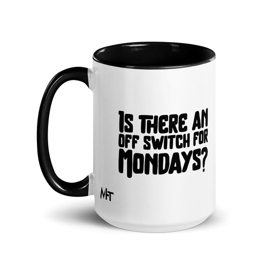 Is there an OFF switch for Mondays? - Mug with Color Inside by DarkByteGear