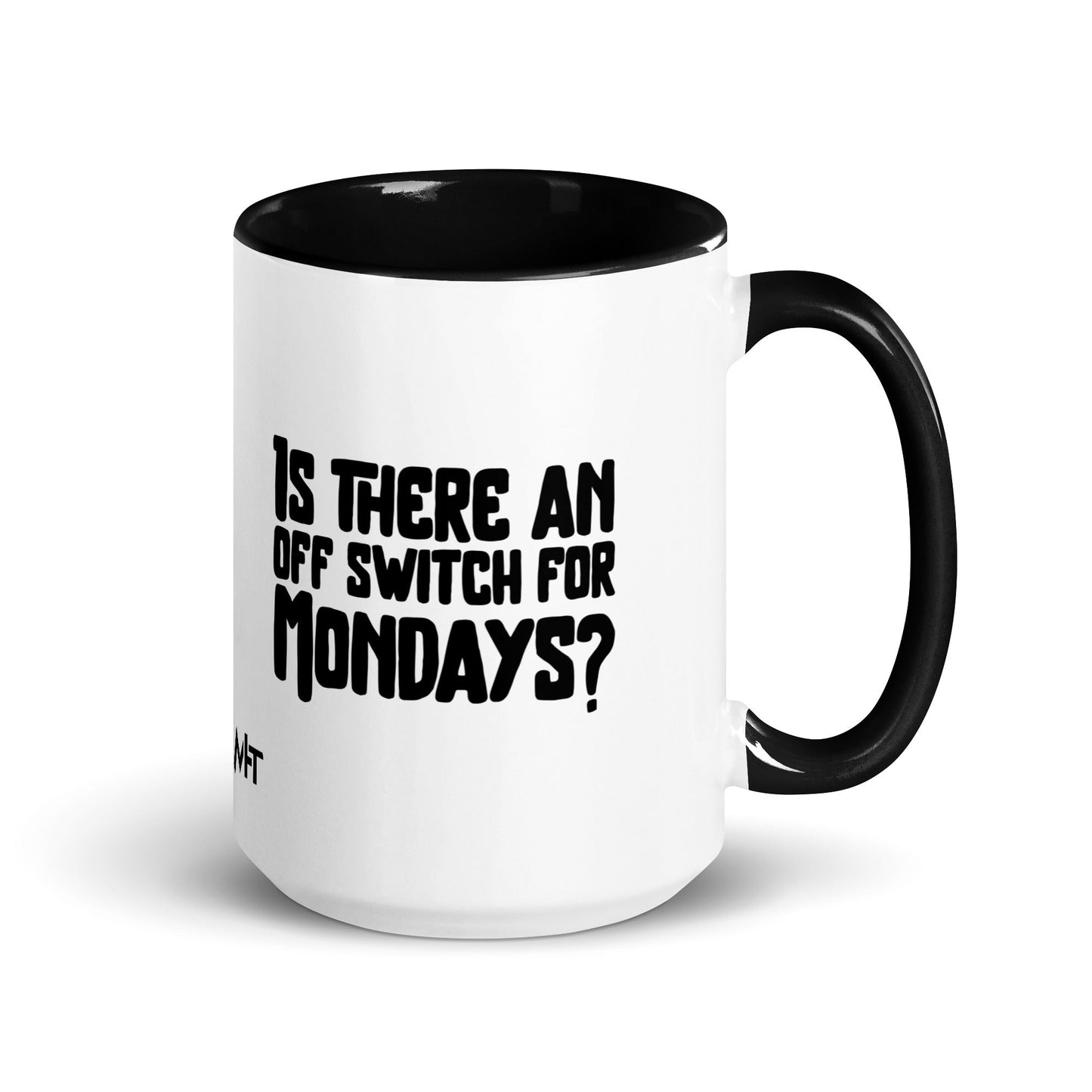 Is there an OFF switch for Mondays? - Mug with Color Inside by DarkByteGear