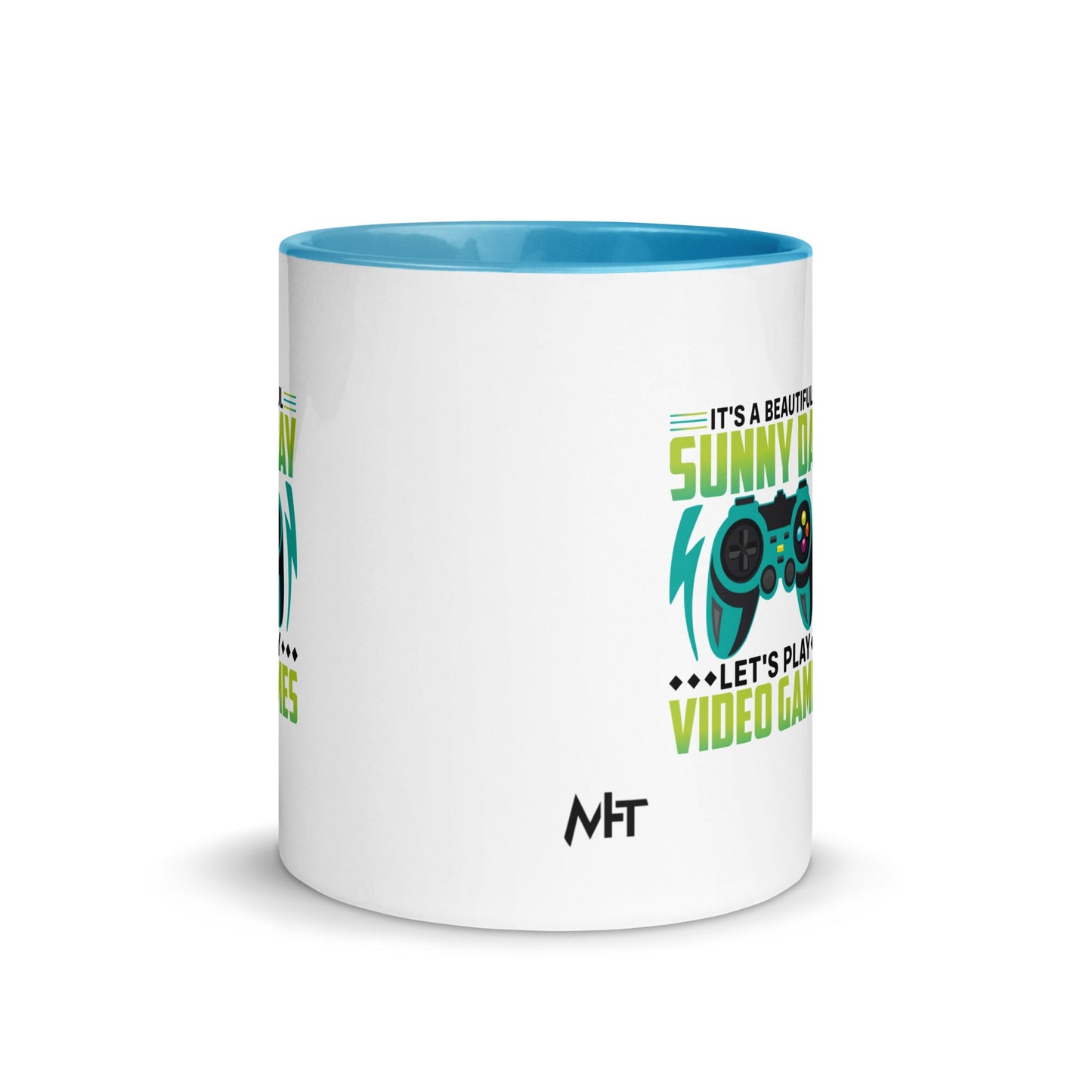 It is a Beautiful Sunny Day; Let's Play Video Games in Dark Text - Mug with Color Inside by DarkByteGear
