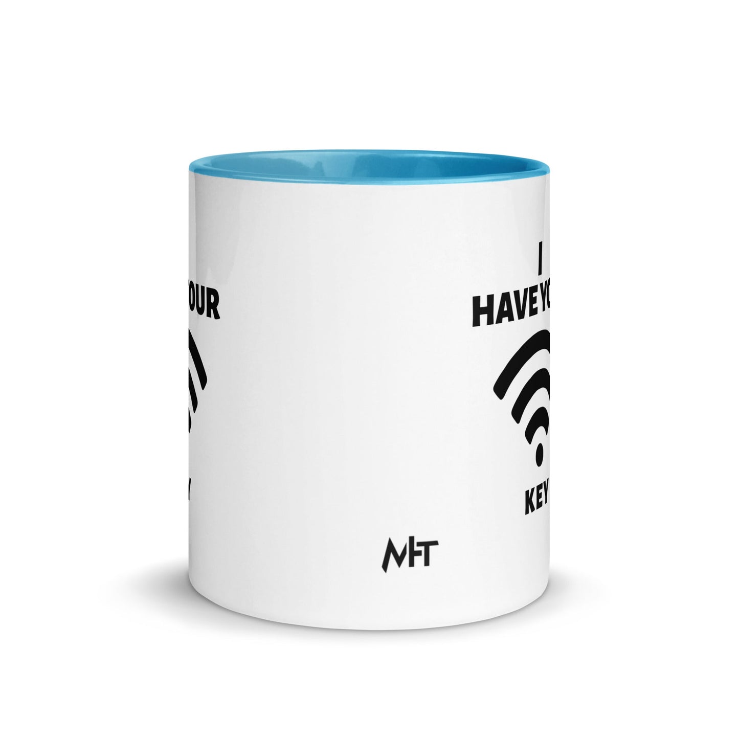 I have your Wi-Fi password - Mug with Color Inside by DarkByteGear