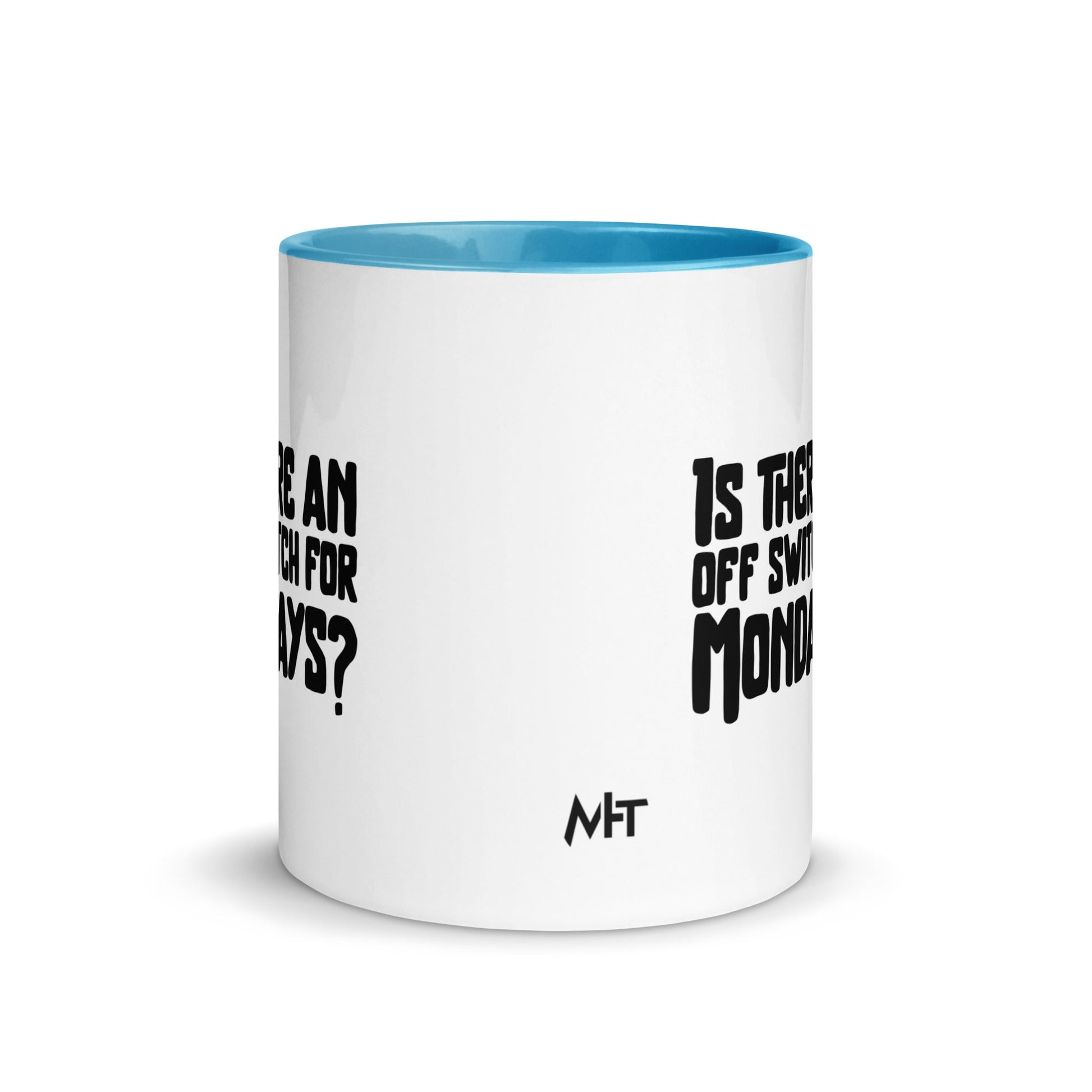 Is there an OFF switch for Mondays? - Mug with Color Inside by DarkByteGear