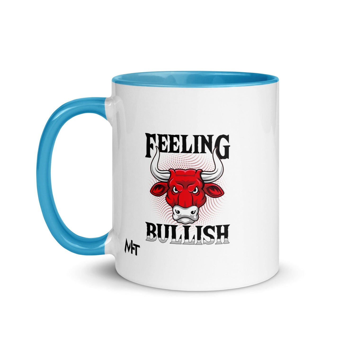 Feeling Bullish in Dark Text - Mug with Color Inside by DarkByteGear