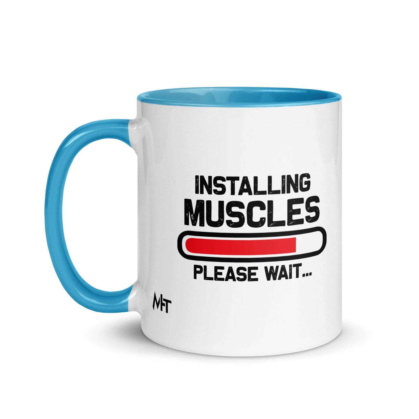 Installing Muscles Please Wait.... - Mug with Color Inside by DarkByteGear
