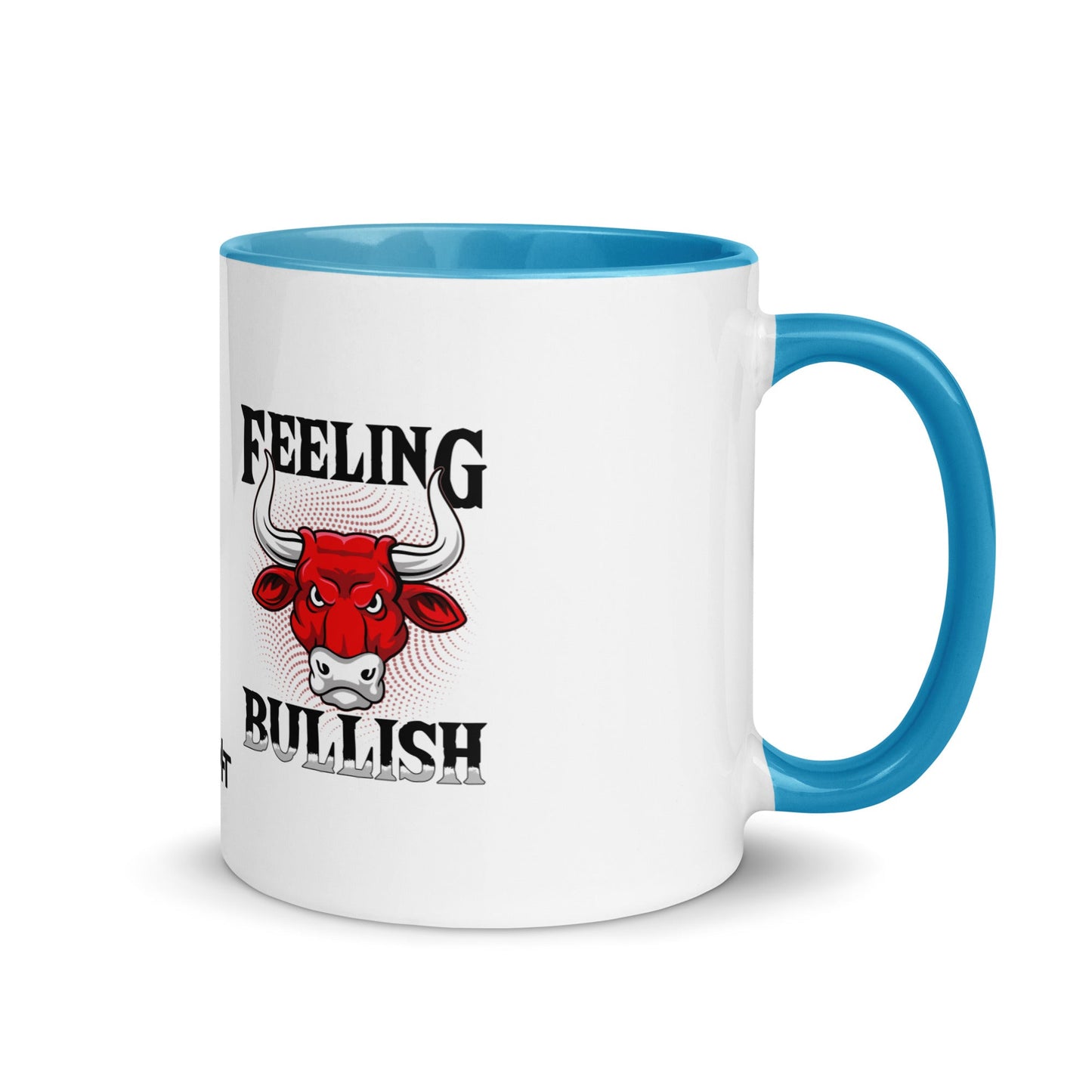 Feeling Bullish in Dark Text - Mug with Color Inside by DarkByteGear