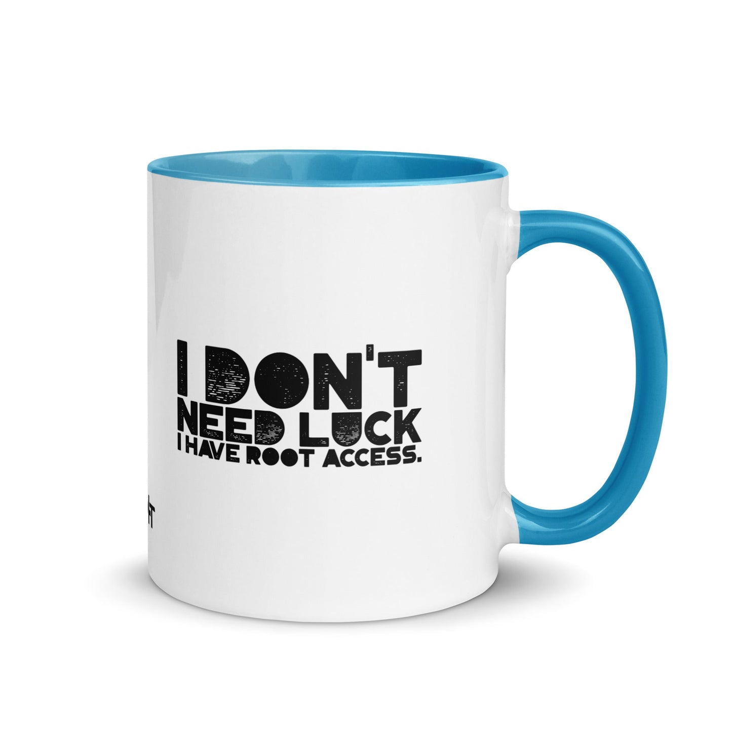 I Don't Need Luck: I Have Root Access - Mug with Color Inside by DarkByteGear