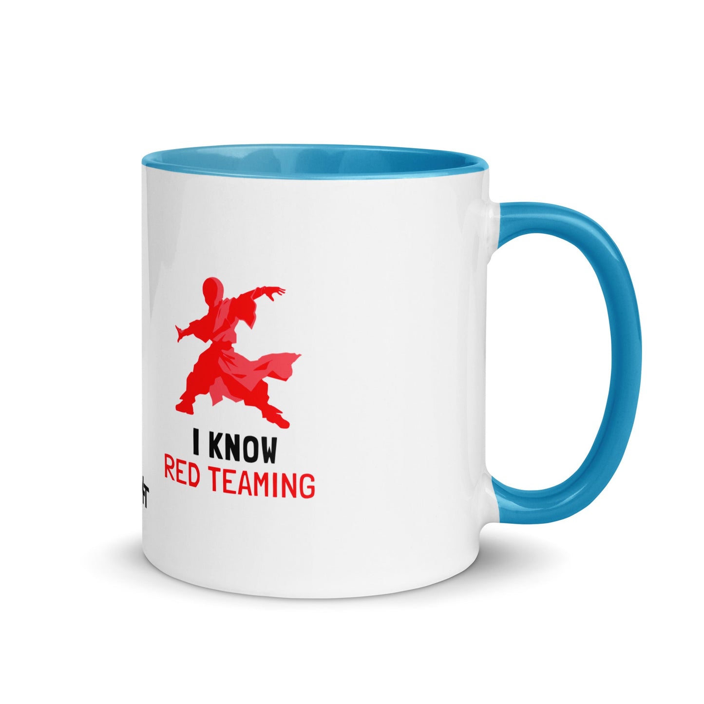 I Know Red Teaming - Mug with Color Inside by DarkByteGear