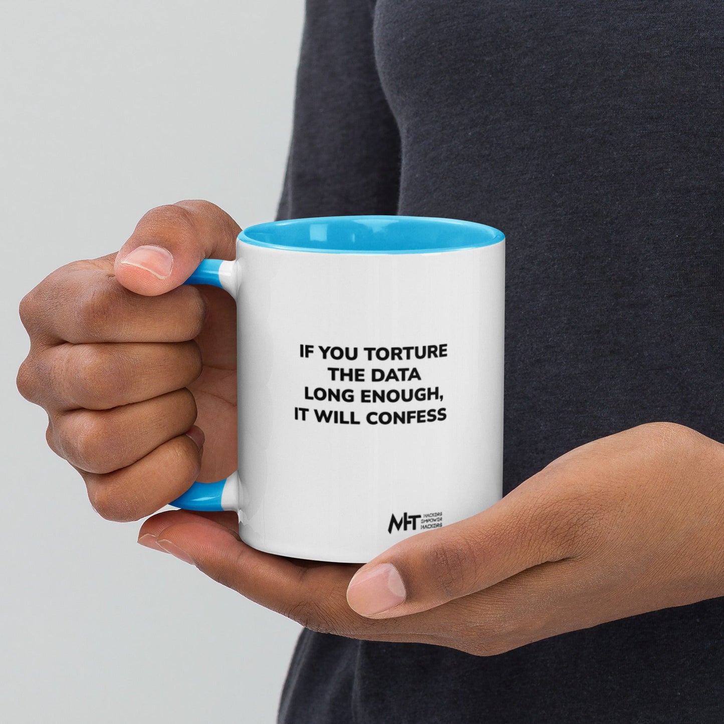 If you torture the data - Mug with Color Inside by DarkByteGear