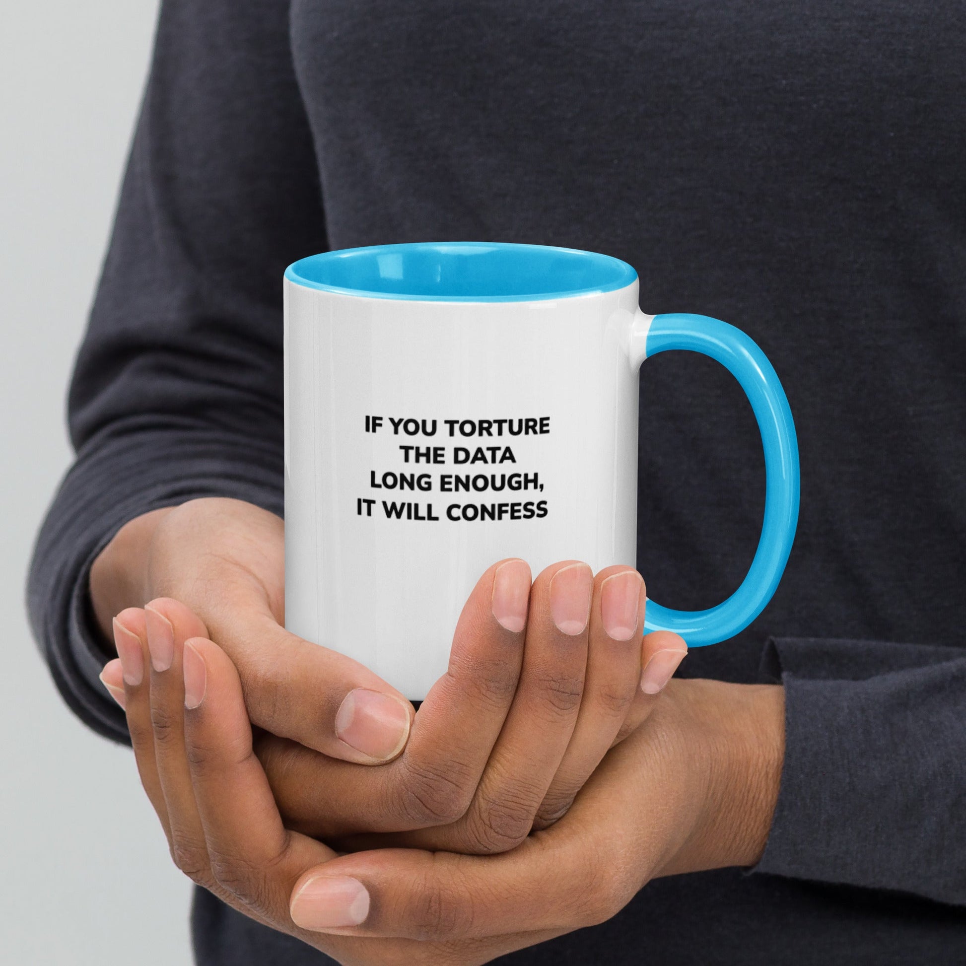 If you torture the data - Mug with Color Inside by DarkByteGear