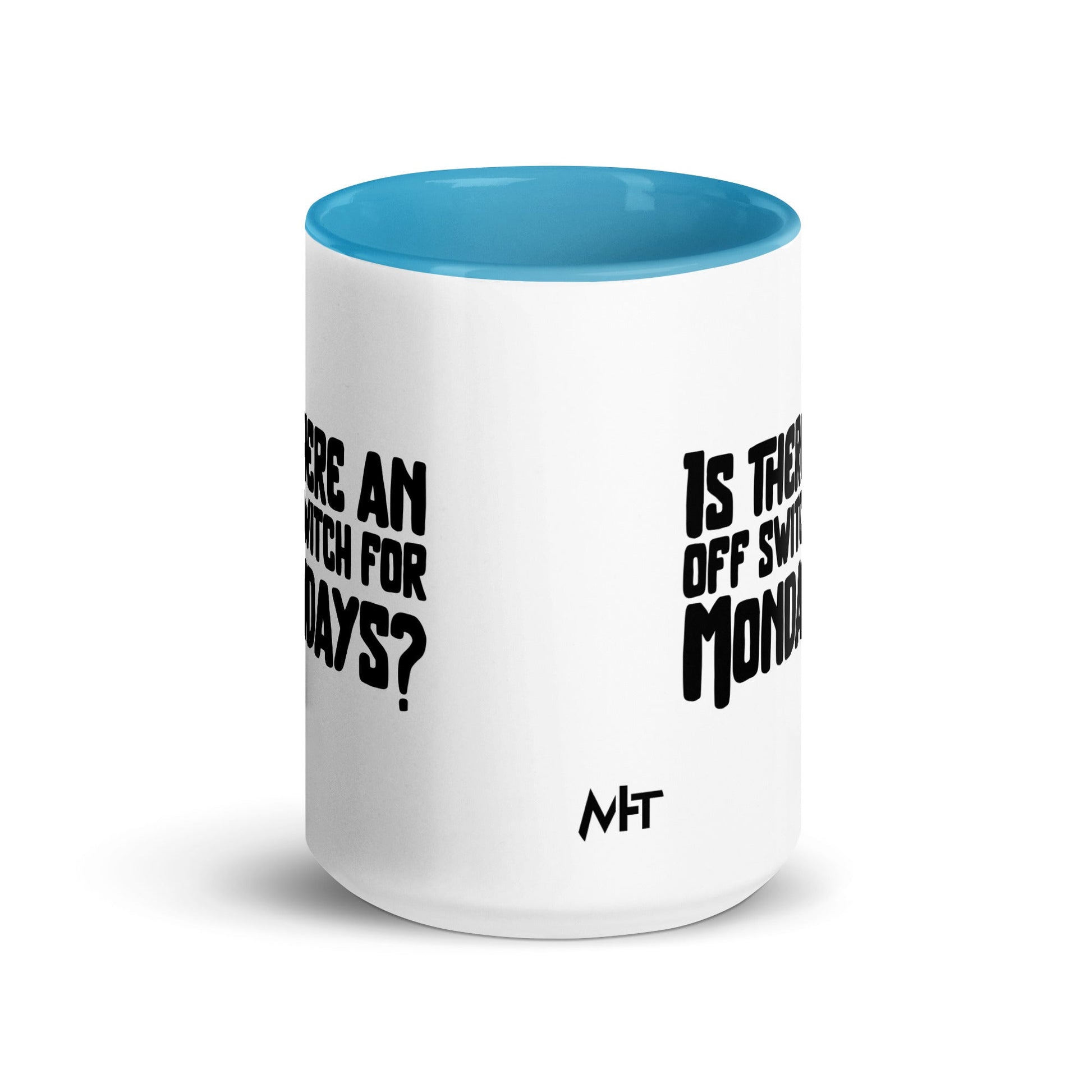 Is there an OFF switch for Mondays? - Mug with Color Inside by DarkByteGear