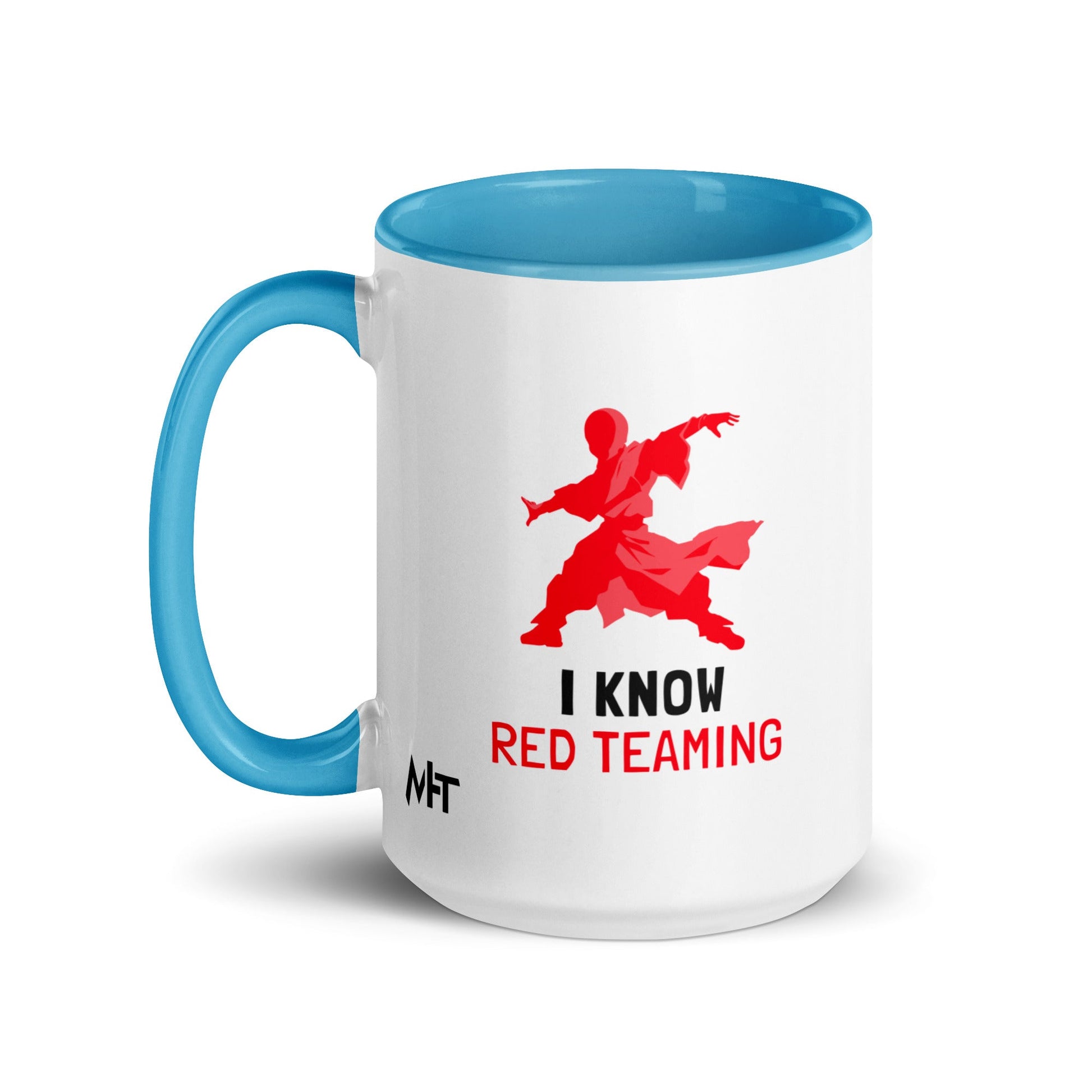 I Know Red Teaming - Mug with Color Inside by DarkByteGear