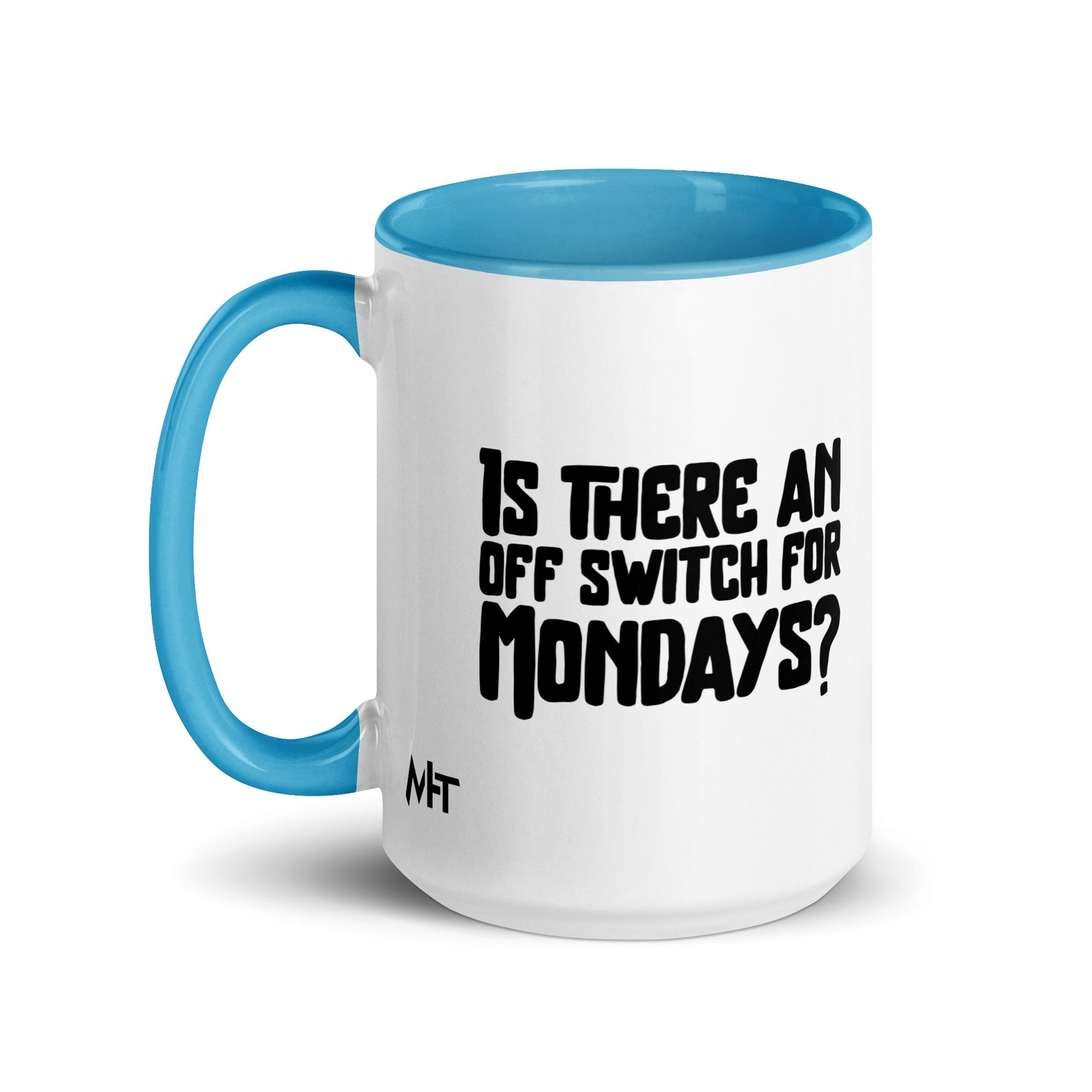 Is there an OFF switch for Mondays? - Mug with Color Inside by DarkByteGear