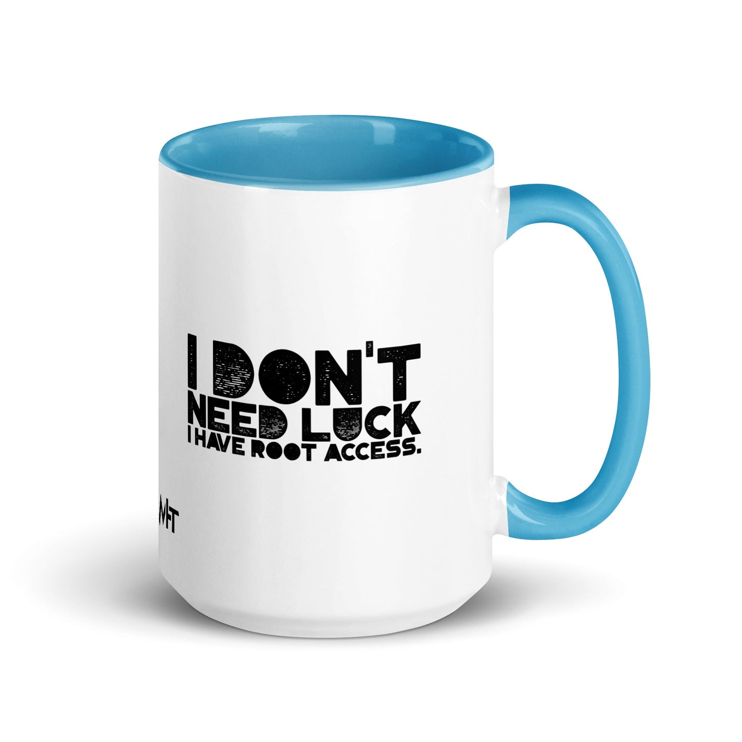 I Don't Need Luck: I Have Root Access - Mug with Color Inside by DarkByteGear