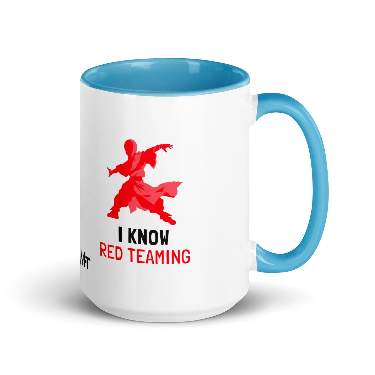 I Know Red Teaming - Mug with Color Inside by DarkByteGear