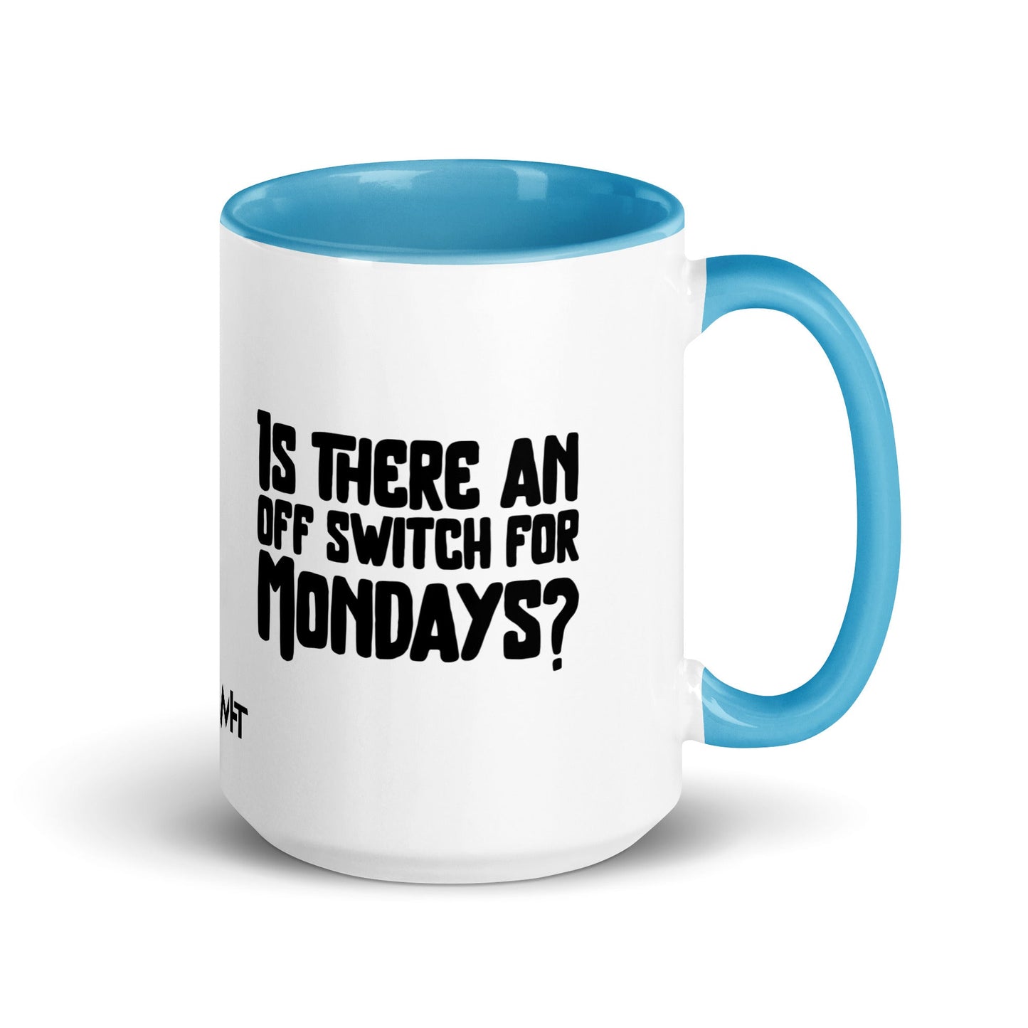 Is there an OFF switch for Mondays? - Mug with Color Inside by DarkByteGear