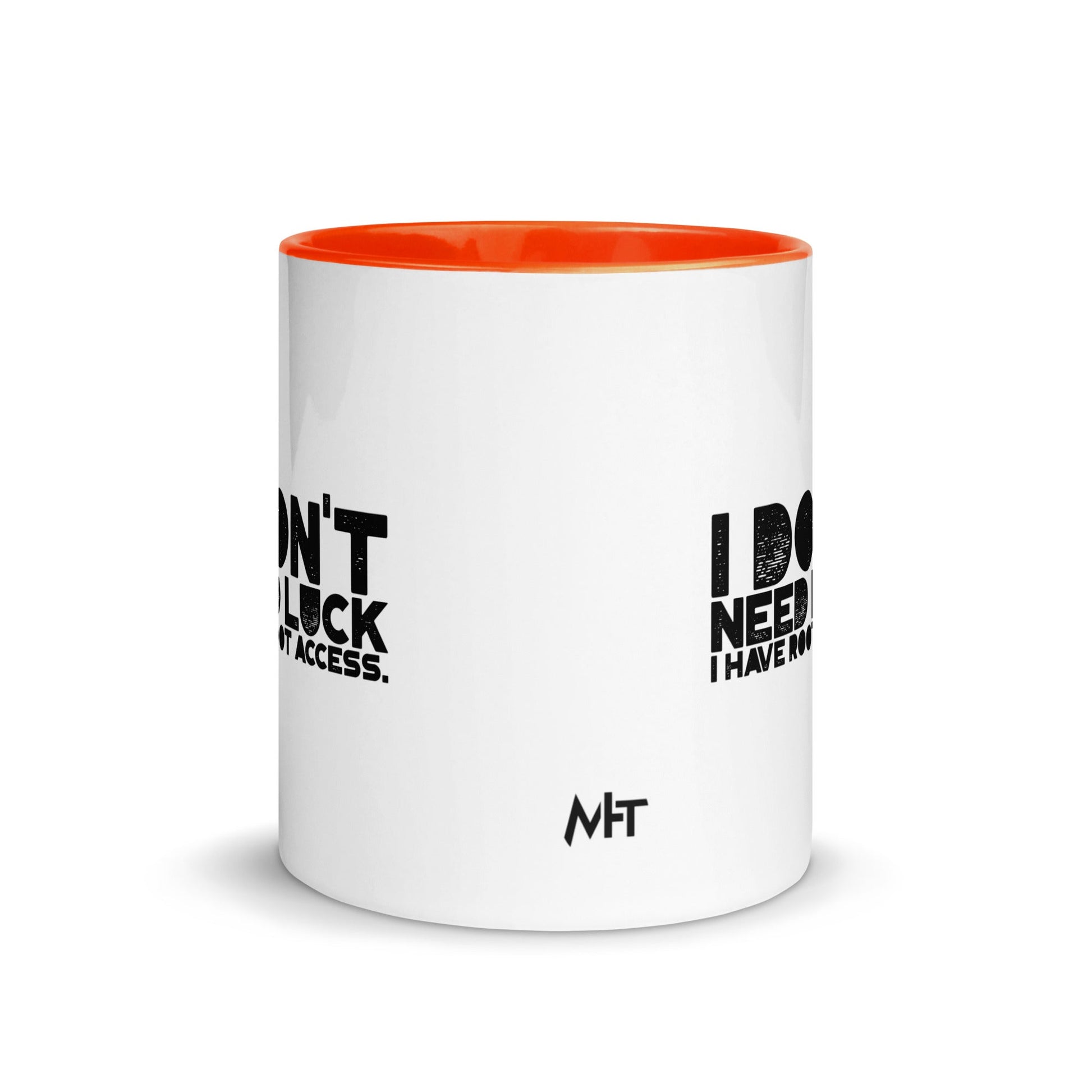 I Don't Need Luck: I Have Root Access - Mug with Color Inside by DarkByteGear