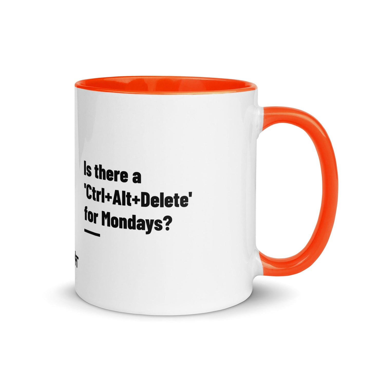 Is there a 'Ctrl+Alt+Delete' for Mondays? - Mug with Color Inside by DarkByteGear