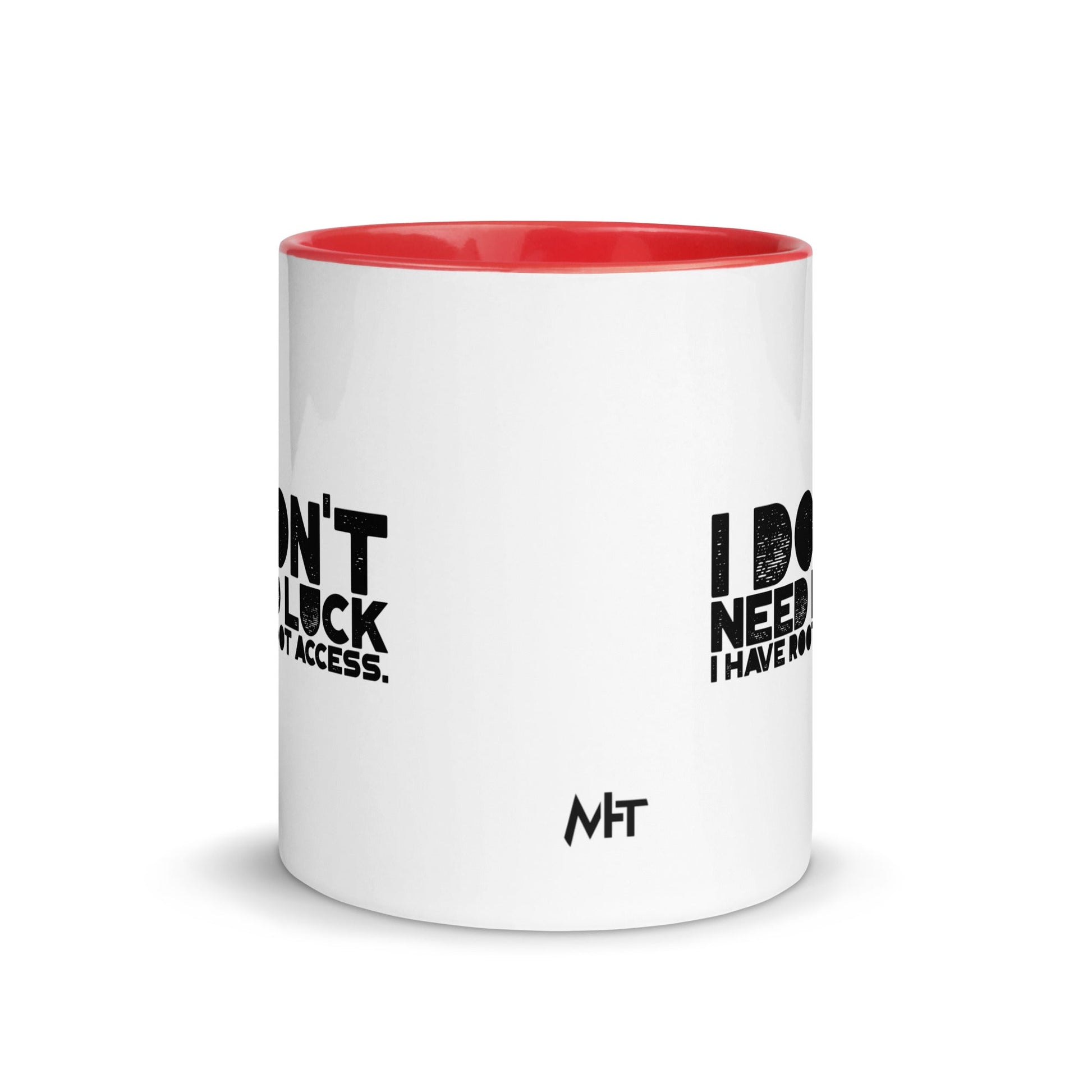 I Don't Need Luck: I Have Root Access - Mug with Color Inside by DarkByteGear