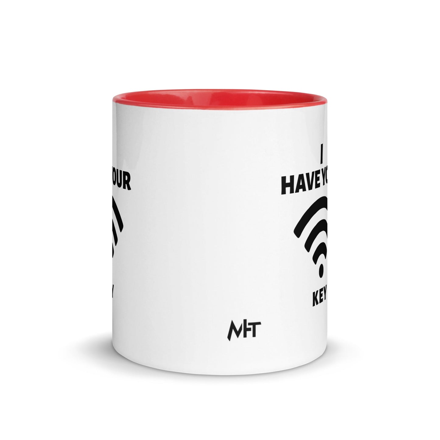 I have your Wi-Fi password - Mug with Color Inside by DarkByteGear