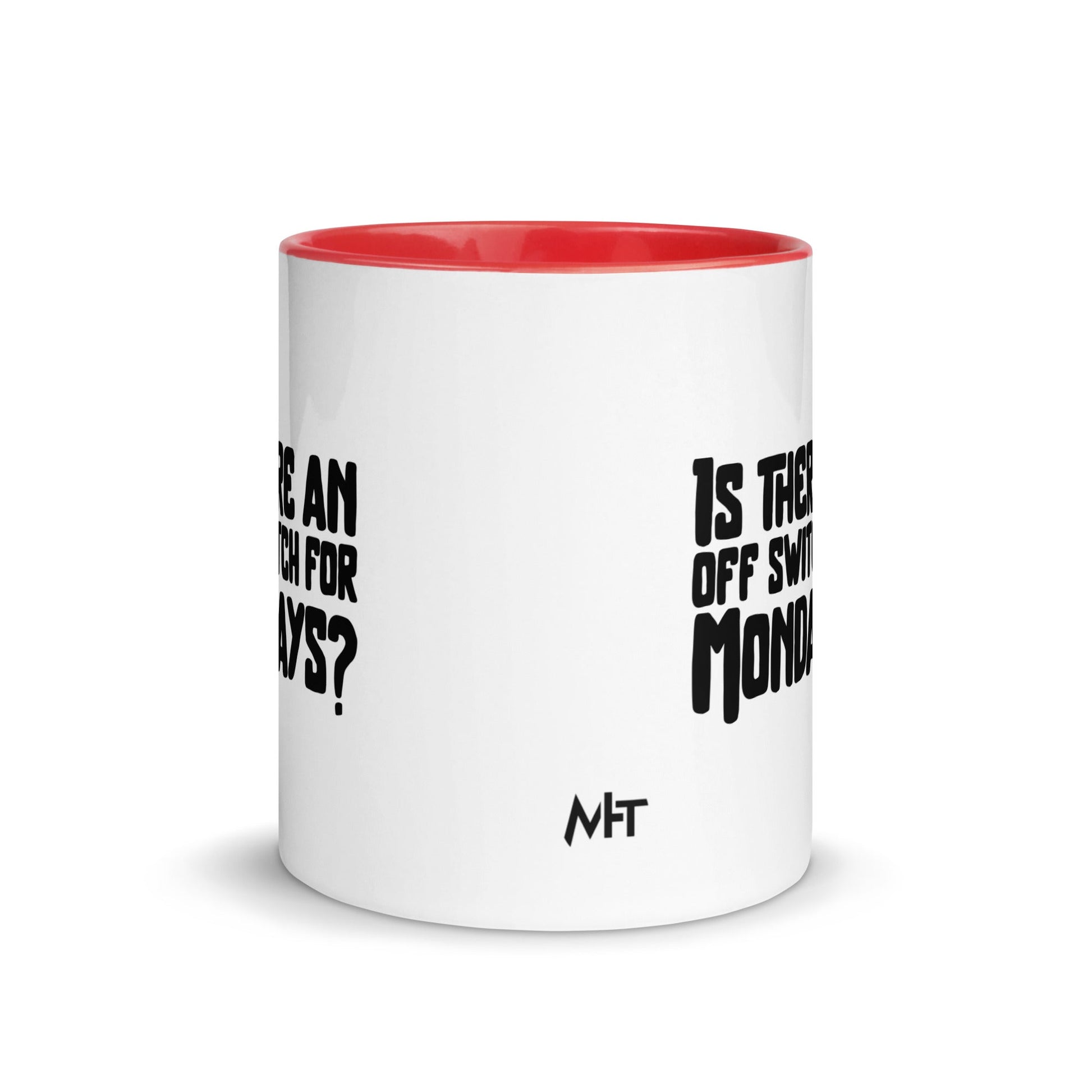 Is there an OFF switch for Mondays? - Mug with Color Inside by DarkByteGear