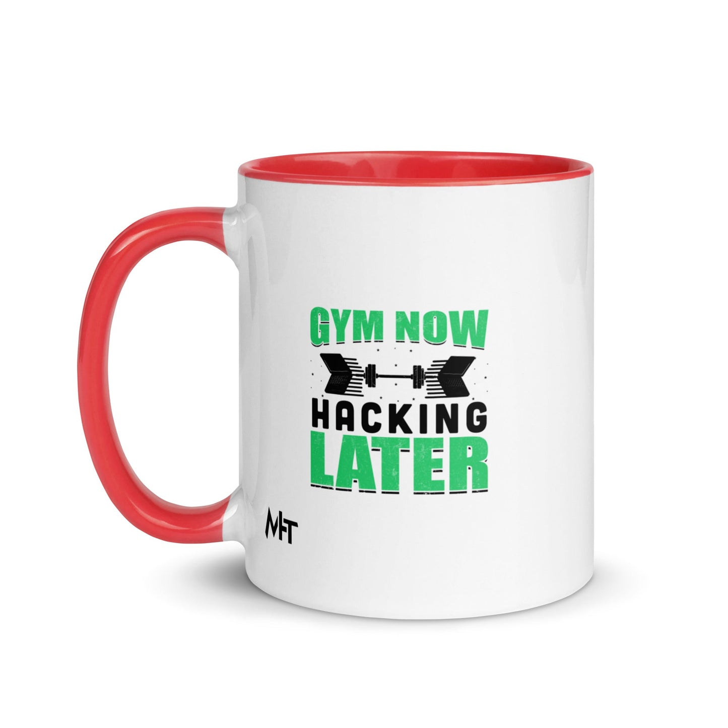 Gym now, hacking later - Mug with Color Inside by DarkByteGear