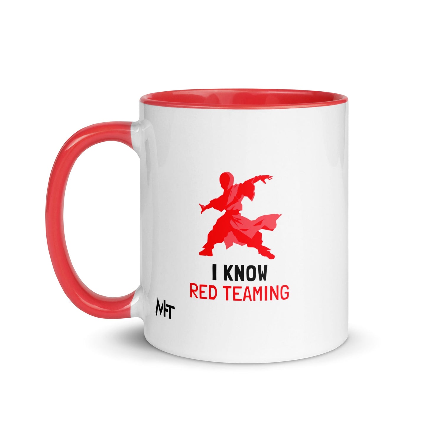 I Know Red Teaming - Mug with Color Inside by DarkByteGear