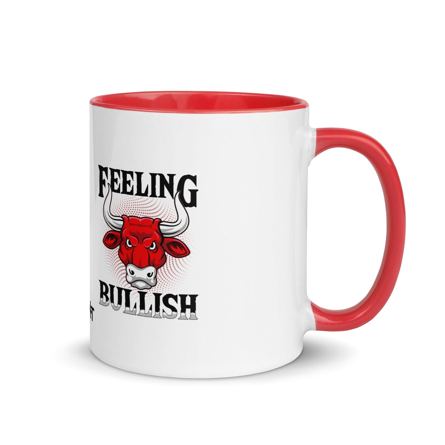 Feeling Bullish in Dark Text - Mug with Color Inside by DarkByteGear