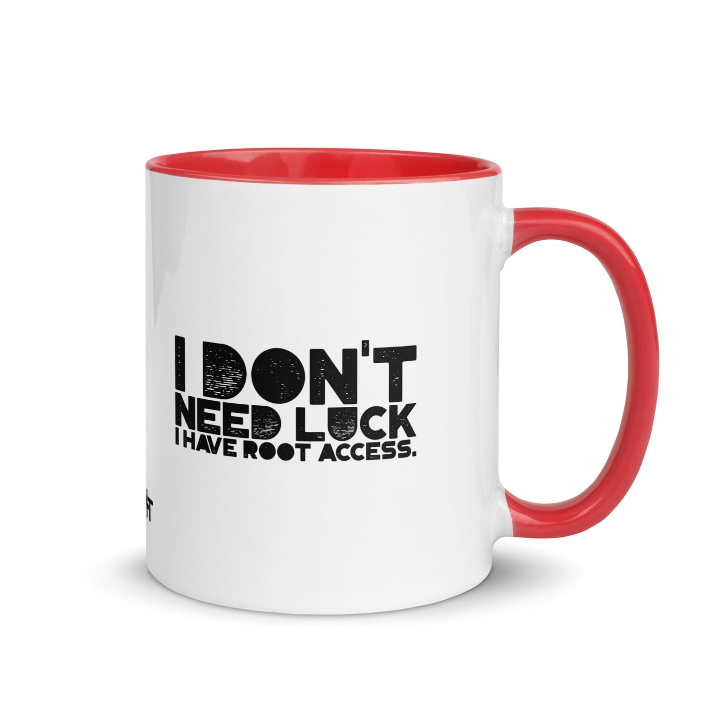 I Don't Need Luck: I Have Root Access - Mug with Color Inside by DarkByteGear