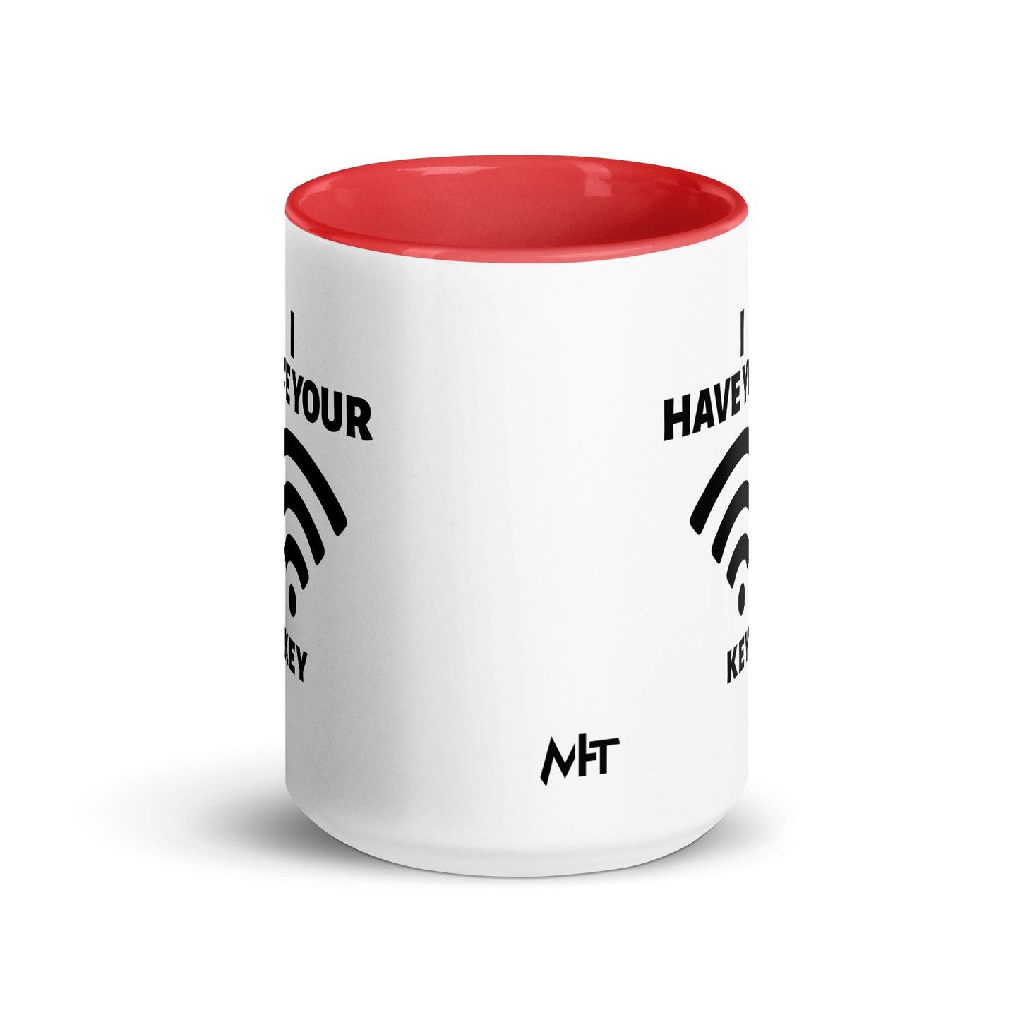I have your Wi-Fi password - Mug with Color Inside by DarkByteGear