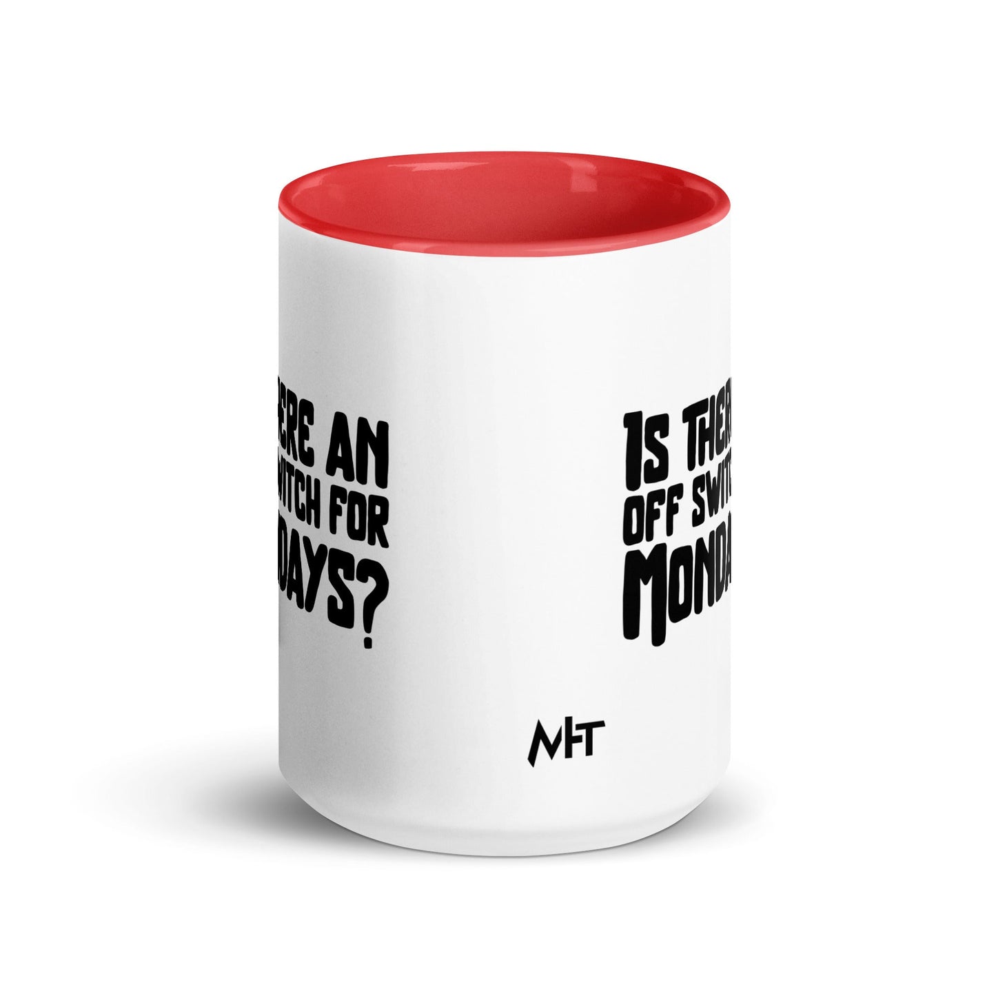 Is there an OFF switch for Mondays? - Mug with Color Inside by DarkByteGear