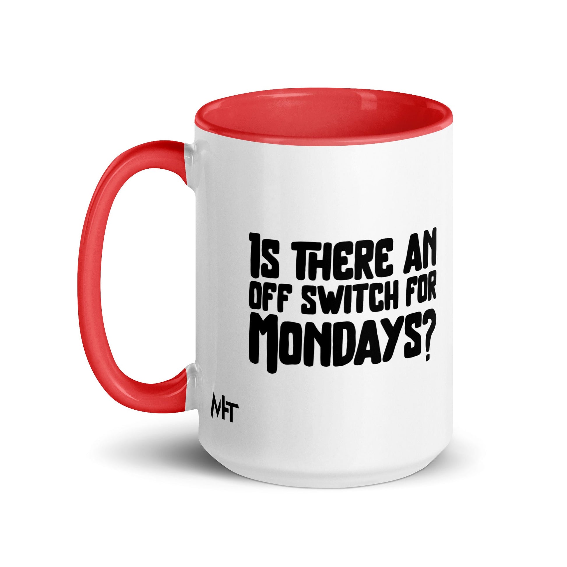 Is there an OFF switch for Mondays? - Mug with Color Inside by DarkByteGear