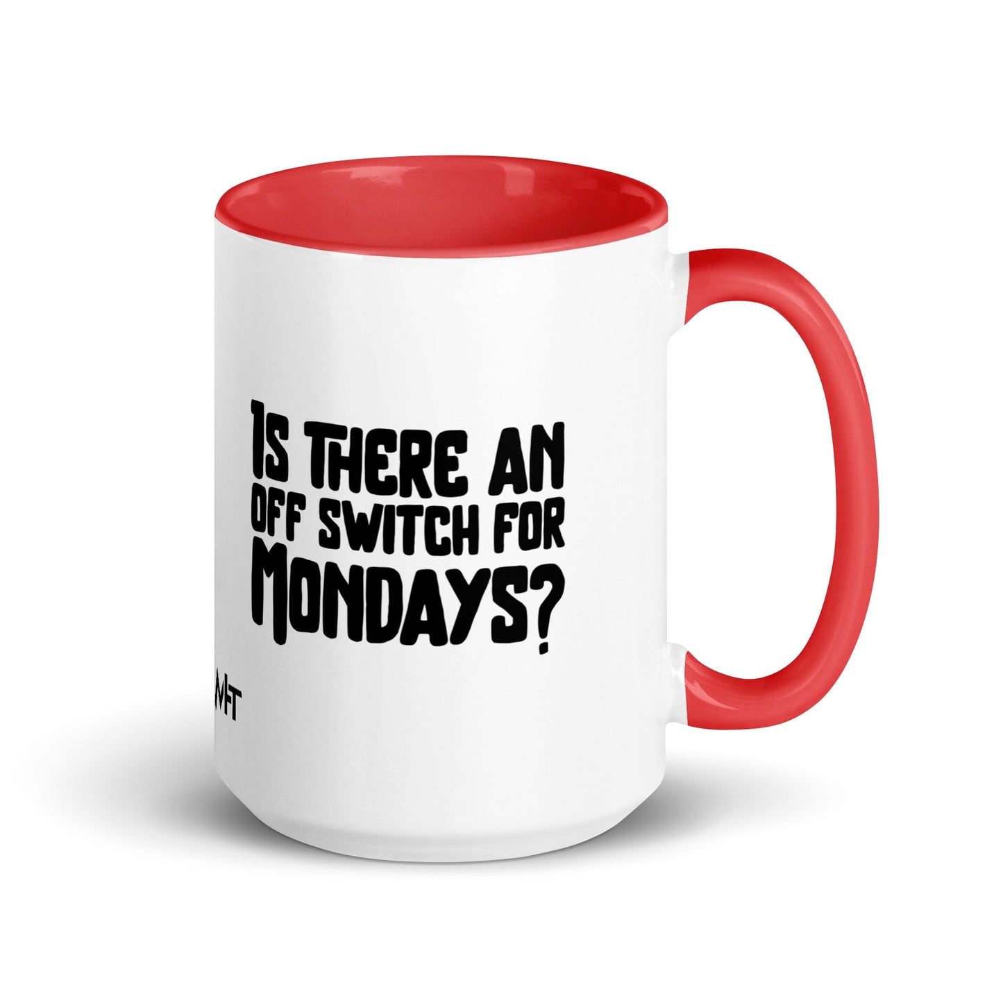 Is there an OFF switch for Mondays? - Mug with Color Inside by DarkByteGear