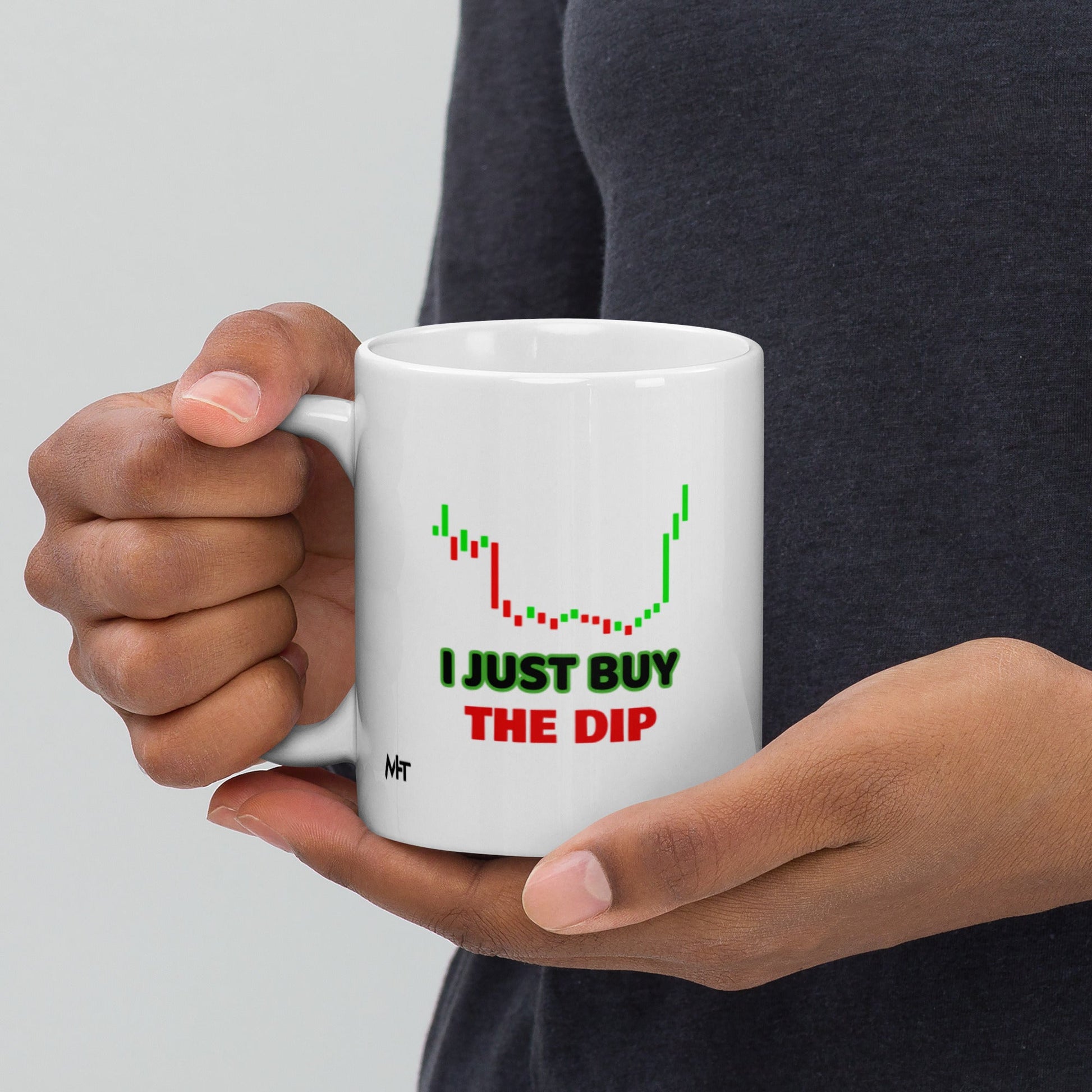 I just Buy the Dip - White glossy mug by DarkByteGear