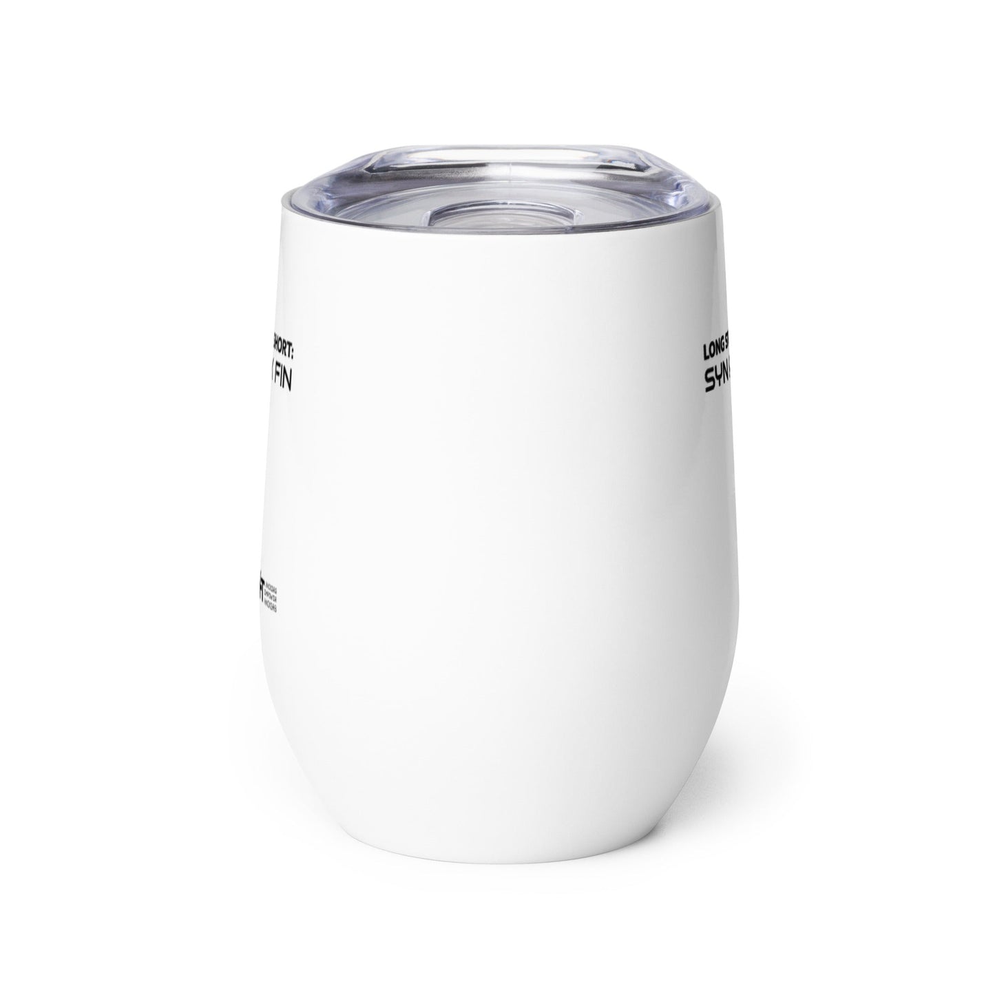 Long story short - Syn Ack Fin - Wine tumbler by DarkByteGear