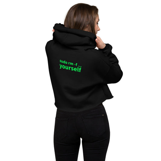 sudo rm -f yourself - Crop Hoodie (back print) by DarkByteGear