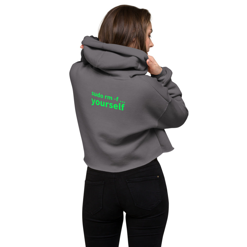 sudo rm -f yourself - Crop Hoodie (back print) by DarkByteGear