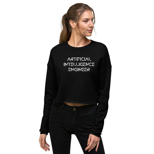 Artificial intelligence engineer - Crop Sweatshirt by DarkByteGear